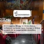 I Congreso Bridge to Africa en Las Palmas: por el desarrollo sostenible de África